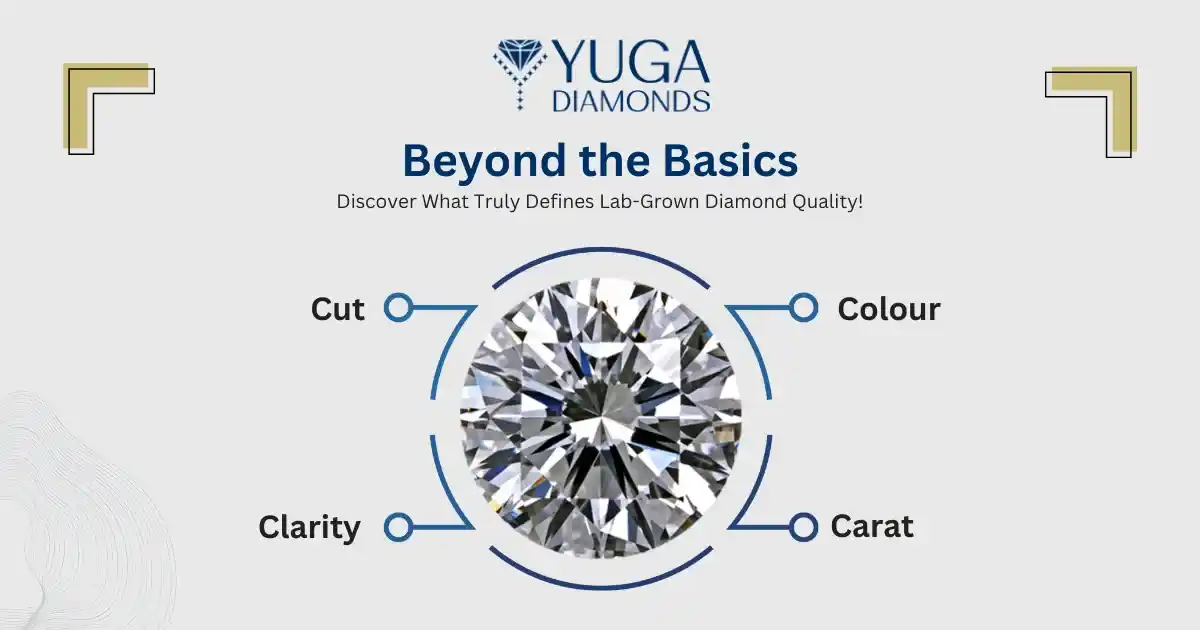 Factors Beyond the 4Cs of Lab-Grown Diamond Quality